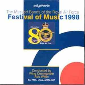 The Massed Bands Of The Royal Air Force - Festival Of Music 1998 Album