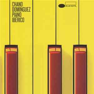 Chano Domínguez - Piano Ibérico Album