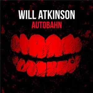 Will Atkinson - Autobahn Album