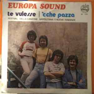 Europa Sound - Te Vulesse / 'Cche Pazza Album