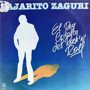 Pajarito Zaguri - EL REY CRIOLLO DEL ROCK ´´N´ ROLL Album