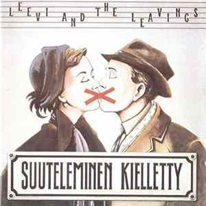 Leevi And The Leavings - Suuteleminen Kielletty Album