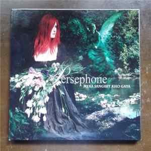 Persephone - Mera Sangeet Kho Gaya Album