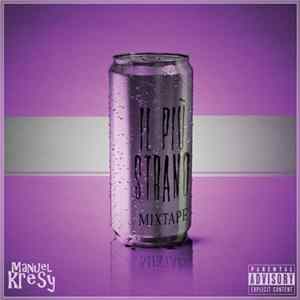 Manuel Kresy - Il Più Strano Mixtape Album