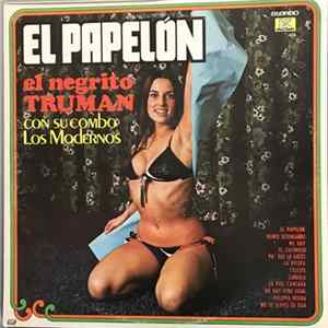 El Negrito Truman Con Su Combo Los Modernos - El Papelon Album