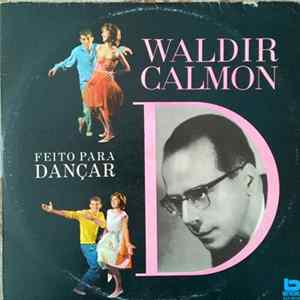 Waldir Calmon - Feito Para Dançar - D Album