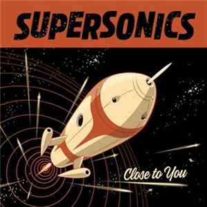 Supersonics - Close To You Album