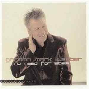Gordon Mark Webber - No Need For Labels Album
