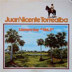 Juan Vicente Torrealba - Llanero Soy "Vol.2" Album