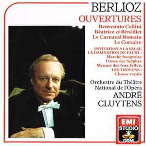 Berlioz - André Cluytens, Orchestre Du Théâtre National De L'Opéra - Berlioz: Ouvertures Album