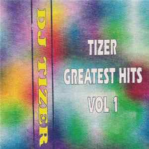 Tizer - Greatest Hits Vol 1 Album