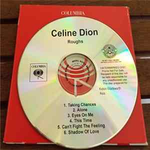 Céline Dion - Roughs Album