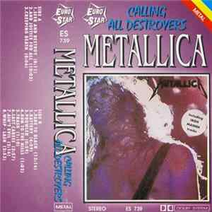 Metallica - Calling All Destroyers Album