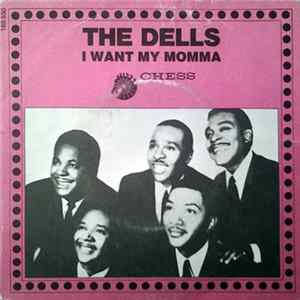 The Dells - I Want My Momma Album