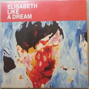 Elisabeth Like A Dream - Shadow / No Use To Pretend Album