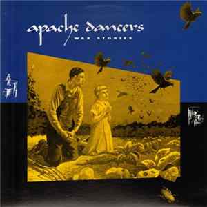 Apache Dancers - War Stories Album