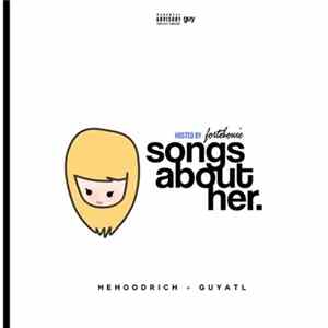He Hoodrich + GuyATL - Songs About Her Album