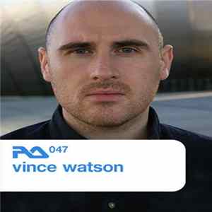 Vince Watson - RA.047 Album