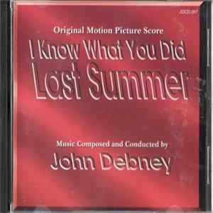 John Debney - I Know What You Did Last Summer (Original Motion Picture Score) Album