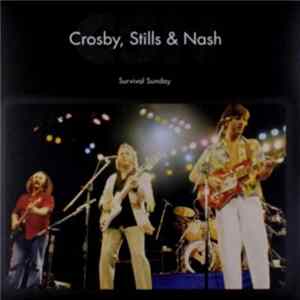 Crosby, Stills & Nash - Survival Sunday Album