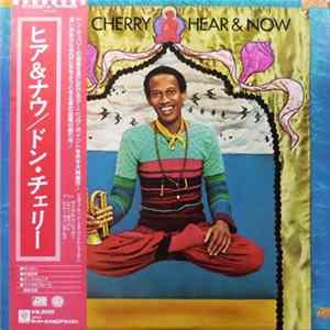Don Cherry - Hear & Now Album