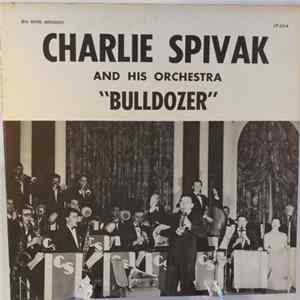 Charlie Spivak And His Orchestra - Bulldozer Album