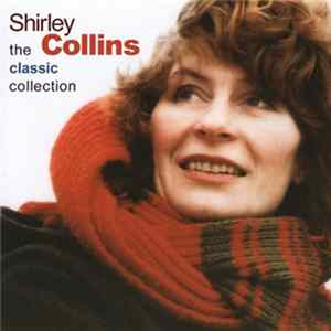 Shirley Collins - The Classic Collection Album