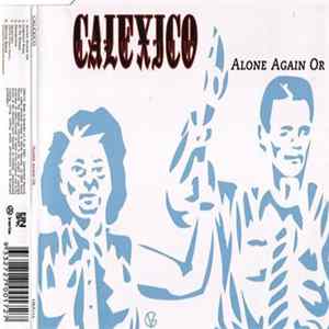 Calexico - Alone Again Or Album