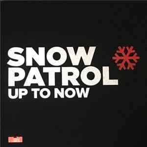 Snow Patrol - Up To Now Album