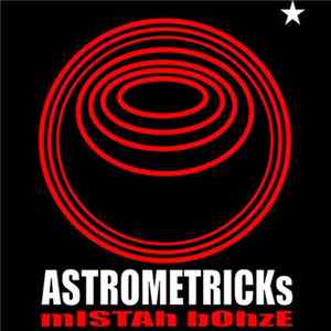 Mistah Bohze - Astrometricks Album