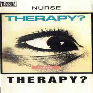Therapy? - Nurse Album