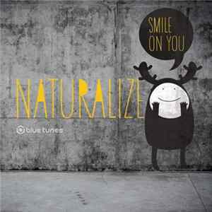 Naturalize - Smile On You Album