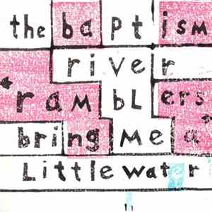 The Baptism River Ramblers - Bring Me A Little Water Album