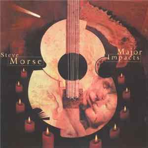 Steve Morse - Major Impacts Album
