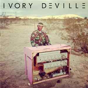 Ivory Deville - Ivory Deville Album