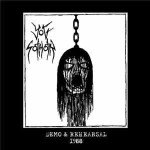 Yog Sothoth - Demo & Rehearsal 1988 Album