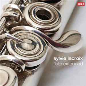 Sylvie Lacroix - Flute Extended Album
