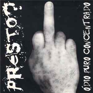 Presto? - Ódio Puro Concentrado Album