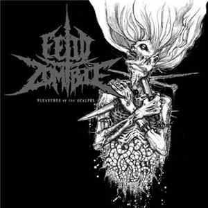 Fetid Zombie - Pleasures Of The Scalpel Album