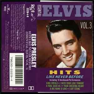 Elvis Presley - Hits Like Never Before (Essential Elvis Vol.3) Album