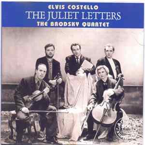 Elvis Costello And The Brodsky Quartet - The Juliet Letters Album