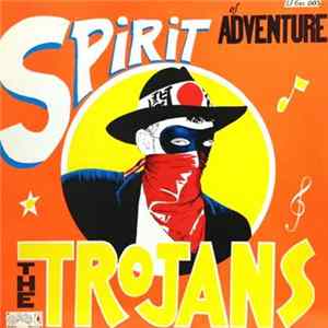 The Trojans - Spirit Of Adventure Album