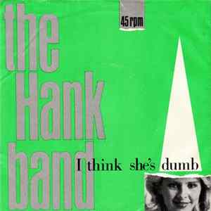 The Hank Band - I Think She's Dumb Album