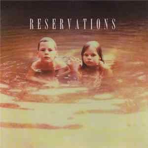 Reservations - Reservations Album