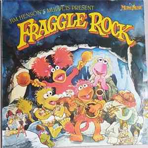 The Fraggles - Jim Henson's Muppets Present Fraggle Rock Album
