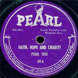 Pearl Trio - Faith, Hope & Charity / Ice Man Album