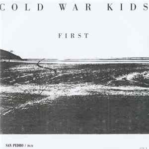 Cold War Kids - First Album
