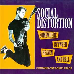 Social Distortion - Somewhere Between Heaven And Hell Album
