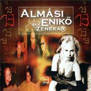 Almási Enikő És A Zenekar - 13 Album