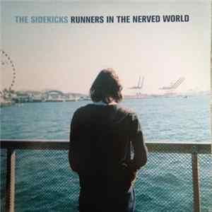 The Sidekicks - Runners In The Nerved World Album